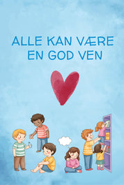 Alle kan være en god ven