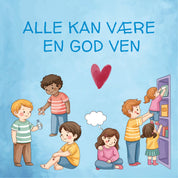 Alle kan være en god ven